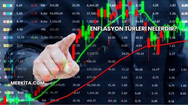 Enflasyon Türleri Nelerdir?