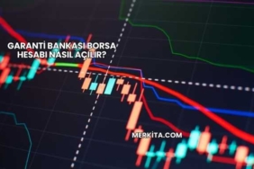 Garanti Bankası Borsa Hesabı Nasıl Açılır?