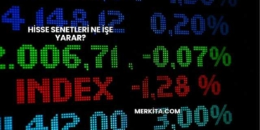 Hisse Senetleri Ne İşe Yarar?