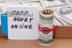 İnternetten Para Kazanmanın 10 Yöntemi