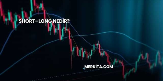 Short–Long Nedir?