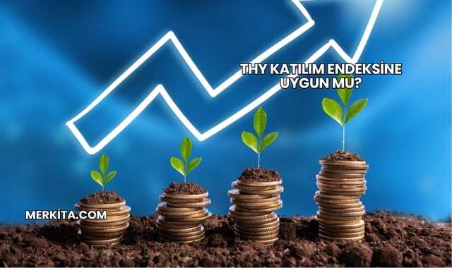 THY Katılım Endeksine Uygun mu?