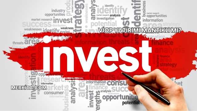 VİOP Yatırımı Mantıklı mı?