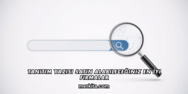 Tanıtım Yazısı Satın Alabileceğiniz En İyi Firmalar