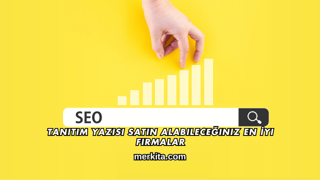 Tanıtım Yazısı Satın Alabileceğiniz En İyi Firmalar