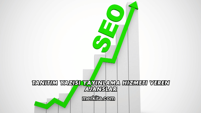 Tanıtım Yazısı Yayınlama Hizmeti Veren Ajanslar