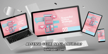 AdSense Geliri Nasıl Artırılır?