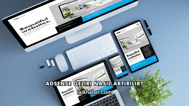 AdSense Geliri Nasıl Artırılır?