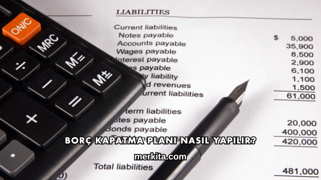 Borç Kapatma Planı Nasıl Yapılır