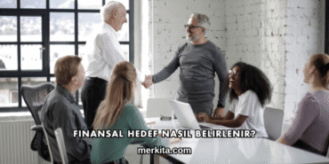 Finansal Hedef Nasıl Belirlenir?