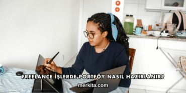 Freelance İşlerde Portföy Nasıl Hazırlanır?