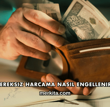Gereksiz Harcama Nasıl Engellenir?