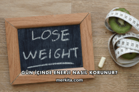 Gün İçinde Enerji Nasıl Korunur?