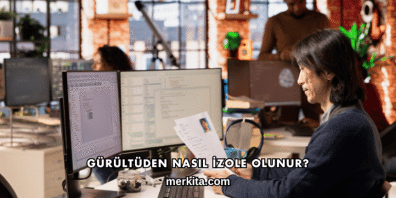 Gürültüden Nasıl İzole Olunur?