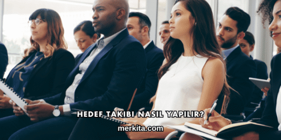 Hedef Takibi Nasıl Yapılır?