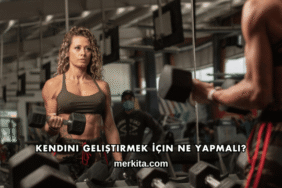 Kendini Geliştirmek İçin Ne Yapmalı?