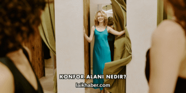 Konfor Alanı Nedir?