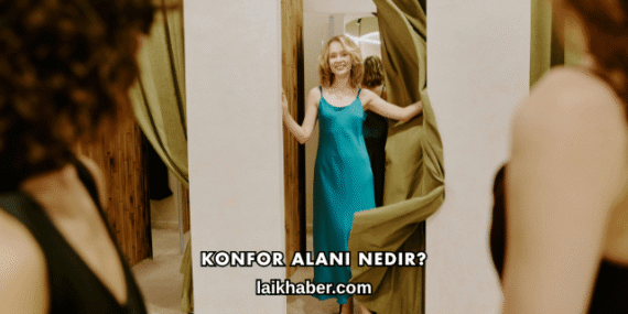 Konfor Alanı Nedir?