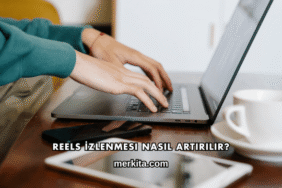 Reels İzlenmesi Nasıl Artırılır?
