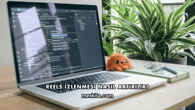 Reels İzlenmesi Nasıl Artırılır?