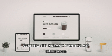 Ücretsiz Site Kurmak Mantıklı mı?