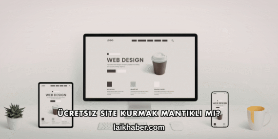 Ücretsiz Site Kurmak Mantıklı mı?