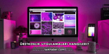 Üretkenlik Uygulamaları Hangileri?